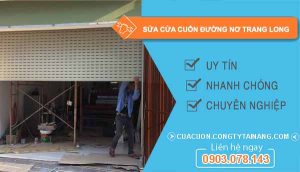 thợ sửa cửa cuốn đường nơ trang long