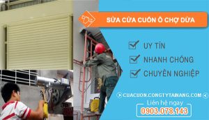thợ sửa cửa cuốn ô chợ dừa