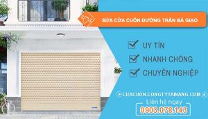 thợ sửa cửa cuốn đường trần bá giao
