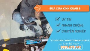 dịch vụ sửa cửa kính quận 6