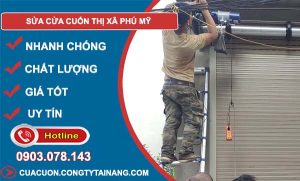 dịch vụ sưa cửa cuốn thị xã phú mỹ