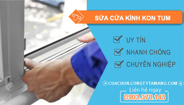 Sửa Cửa Kính Kon Tum