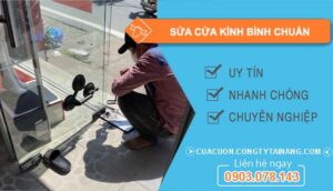 thợ sửa cửa kính bình chuẩn