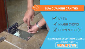 Thợ Sửa Cửa Kính Cần Thơ