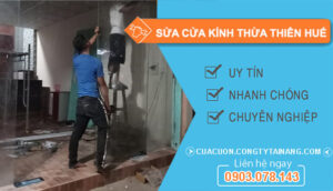 thợ Sửa Cửa Kính Thừa Thiên Huế
