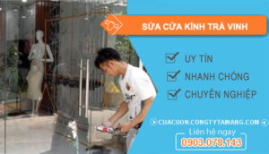 Thợ Sửa Cửa Kính Trà Vinh