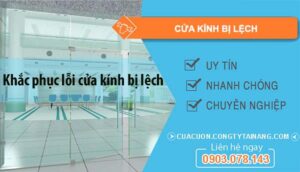 khắc phục cửa kính bị lệch