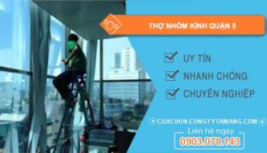 cần thợ nhôm kính quận 5