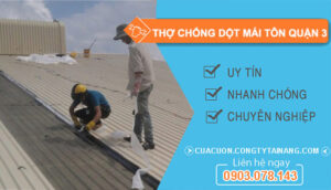dịch vụ Thợ chống dột mái tôn Quận 3