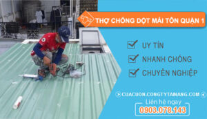 dịch vụ Thợ chống dột mái tôn Quận 1