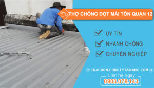dịch vụ Thợ chống dột mái tôn Quận 12
