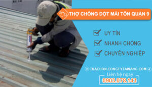 dịch vụ Thợ chống dột mái tôn Quận 9