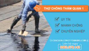 dịch vụ Thợ Chống Thấm Quận 1