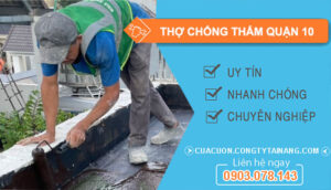 dịch vụ Thợ Chống Thấm Quận 10