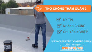 dịch vụ Thợ Chống Thấm Quận 2