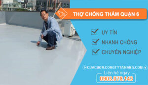 dịch vụ Thợ Chống Thấm Quận 6