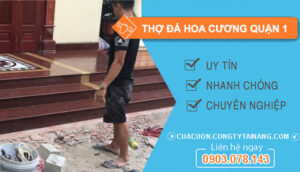 dịch vụ Thợ đá hoa cương Quận 1
