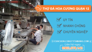 dịch vụ Thợ đá hoa cương Quận 12