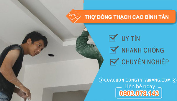 dịch vụ Thợ Đóng Thạch Cao Bình Tân