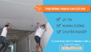 dịch vụ Thợ Đóng Thạch Cao Củ Chi