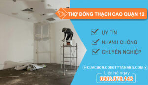 dịch vụ Thợ Đóng Thạch Cao Quận 12