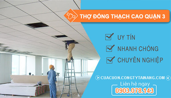 dịch vụ Thợ Đóng Thạch Cao Quận 3