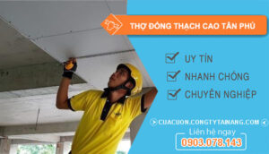 dịch vụ Thợ Đóng Thạch Cao Tân Phú