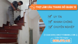 Dịch vụ Thợ Làm Cầu Thang Gỗ Quận 10
