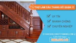 dịch vụ Thợ Làm Cầu Thang Gỗ Quận 11