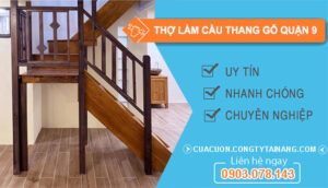 dịch vụ Thợ Làm Cầu Thang Gỗ Quận 9