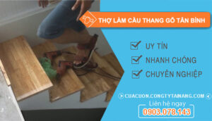 dịch vụ Thợ Làm Cầu Thang Gỗ Tân Bình