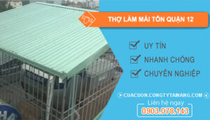 dịch vụ Thợ Làm Mái Tôn Quận 12