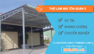 dịch vụ Thợ Làm Mái Tôn Quận 5
