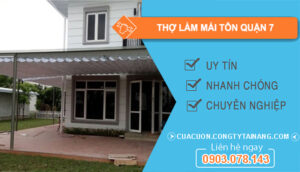 dịch vụ Thợ Làm Mái Tôn Quận 7