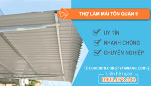 dịch vụ Thợ Làm Mái Tôn Quận 9