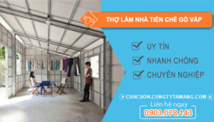 Dịch vụ Thợ Làm Nhà Tiền Chế Gò Vấp