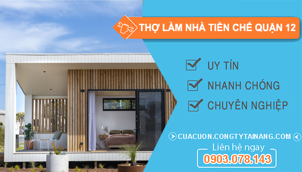 dịch vụ Thợ Làm Nhà Tiền Chế Quận 12