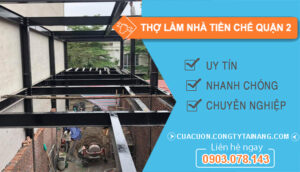 dịch vụ Thợ Làm Nhà Tiền Chế Quận 2
