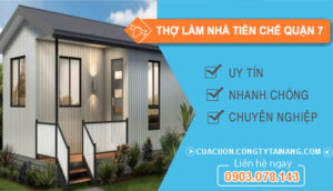 dịch vụ Thợ Làm Nhà Tiền Chế Quận 7