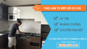 dịch vụ Thợ làm tủ bếp gỗ Củ Chi