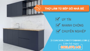 dịch vụ Thợ làm tủ bếp gỗ Nhà Bè