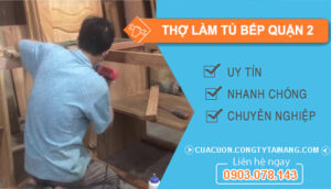 dịch vụ Thợ làm tủ bếp gỗ Quận 2