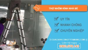 dịch vụ thợ nhôm kính nhà bè