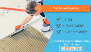 dịch vụ thợ ốp lát quận 10
