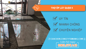 dịch vụ Thợ ốp lát Quận 5