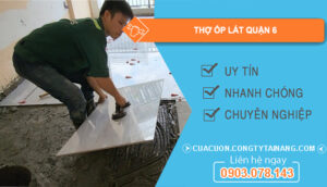 dịch vụ thợ ốp lát Quận 6