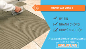 dịch vụ Thợ ốp lát Quận 8