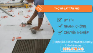 dịch vụ Thợ ốp lát Tân Phú
