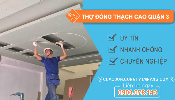 Thợ Đóng Thạch Cao Quận 3
