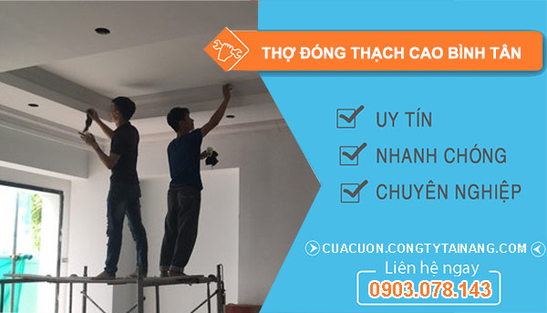 Thợ Đóng Thạch Cao tại Bình Tân